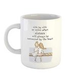 SCPmarts Create Your Desire Funny Sister Cute Quotes Side by Side or Miles Apart Sisters Will Always Be Connected Ceramic Coffee Mug, White, 325 ml