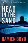 Head in the Sand (DI Nick Dixon Crime Book 2)