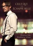 Celui qui l’a échappé belle (French Edition)