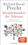 Das Jahrhundert der Toleranz: Plädoyer für eine wertegeleitete Außenpolitik (German Edition)