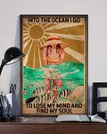 Swimming Poster Fish Sea Poster Girl With Fish Poster Into The Ocean I Go To Lose My Mind And Find My Soul Summer Time Poster Funny Gift Metal Signs 8x12 inch