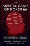 The Mental Game of Poker 2: Proven Strategies for Improving Poker Skill, Increasing Mental Endurance, and Playing in the Zone Consistently