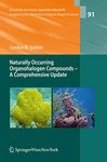 Naturally Occurring Organohalogen Compounds - A Comprehensive Update: 91 (Fortschritte der Chemie organischer Naturstoffe Progress in the Chemistry of Organic Natural Products, 91)