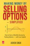 Making Money by Selling Options — Simplified