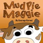 Mud Pie Maggie