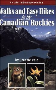 Walks and Easy Hikes in the Canadian Rockies
