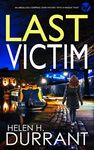 LAST VICTIM an absolutely gripping crime mystery with a massive twist (Detective Rachel King Thrillers Book 5)