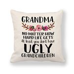 XUNLIZXY Grandma Gift From Grandchilds - At Least You Don't Have Ugly Grandchildren For Mothers Day Birthday Christmas Novelty Thank You Home Cushion Cover Present 45cm*45cm