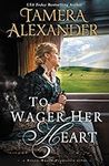 To Wager Her Heart (A Belle Meade P