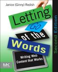 Letting Go of the Words: Writing Web Content that Works (Interactive Technologies)