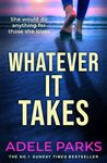 Whatever It Takes: The unputdownable hit from the Sunday Times bestselling author of BOTH OF YOU