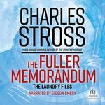 The Fuller Memorandum: A Laundry Files Novel