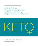 Keto: A Woman's Guide: The Groundbreaking Program for Effective Fat-Burning, Weight Loss & Hormonal Balance (Keto for Your Life)