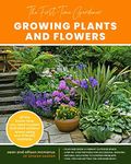 The First-Time Gardener: Growing Pl