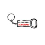 Graphics and More My Other Ride Vehicle Car Is A Skateboard Keychain Key Chain Ring Bottle Bottlecap Opener