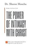 The Power of Intimacy with Christ: 