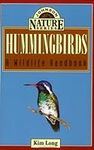 Hummingbirds: A Wildlife Handbook (