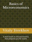 Basics of Microeconomics: A short book on microeconomics that prepares you for exams