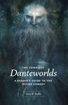 The Complete Danteworlds: A Reader'