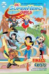 DC Super Hero Girls Vol 01 Finals Crisis (DC Super Hero Girls Graphic Novels)