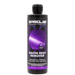 PROJE' Water Spot Remover - Neutralizes & Breaks Down Hard Water Spots - For Glass, Paint, Metal, Shower Doors, Car Detailing, & More - Can Be Used on Ceramic Coated Vehicles - 16 Fl Oz