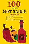100 Bottles of Hot Sauce Tasting Lo