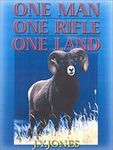 One Man, One Rifle, One Land: Hunti