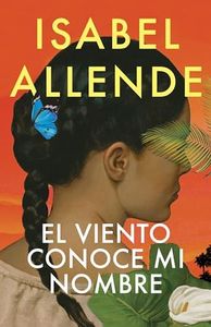 El viento conoce mi nombre / The Wind Knows My Name (Spanish Edition)