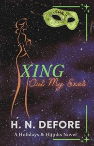 Xing Out My Exes (Holidays & Hijinks)