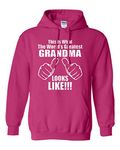 This is What The World's Greatest Grandma Looks Like Sweatshirt Hoodie (XX Large, Hot Pink)