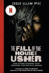 The Fall of the House of Usher (TV Tie-in Edition): And Other Stories That Inspired the Netflix Series