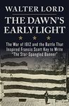 The Dawn's Early Light: The War of 