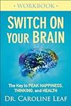 Switch On Your Brain Workbook: The 