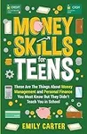 Money Skills for Teens: These Are T