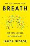 Breath: The New Science of a Lost A