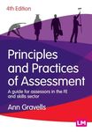 Principles and Practices of Assessment: A guide for assessors in the FE and skills sector (Further Education and Skills)