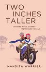 Two Inches Taller: An Army Wife's Journey from Chaos to Calm