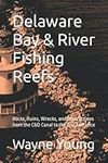 Delaware Bay & River Fishing Reefs: