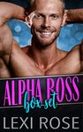 Alpha Boss Box Set: A Collection Of Older Man, Younger Women Short Story Instalove Romances