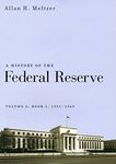 A History of the Federal Reserve: Book 1, 1951–1969