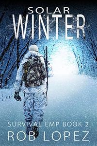 Solar Winter (Survival EMP Book 2)