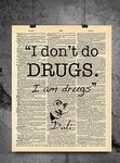 Surrealism Art Style Quote - I Don't Do Drugs, I Am Drugs - Vintage Dictionary Print 8x10 inch Home Vintage Art Abstract Prints Wall Art for Home Decor Wall Office Ready-to-Frame