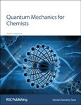 Quantum Mechanics for Chemists: Volume 14 (Tutorial Chemistry Texts)