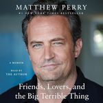 Friends, Lovers, and the Big Terrib