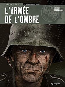 L'armée de l'ombre T4: Nous etions des hommes