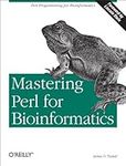 Mastering Perl for Bioinformatics: Perl Programming for Bioinformatics