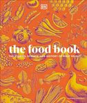 The Food Book: The Stories, Science