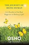 The Journey of Being Human (Osho Life Essentials)