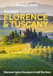 Lonely Planet Pocket Florence & Tuscany: Discover Twice the Region in Half the Time | Top Sights | Maps & Walking Tours | Covers Duomo, Tower of Pisa, Florence and more (Pocket Guide)