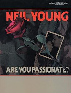 Neil Young -- Are You Passionate?: Authentic Guitar TAB
